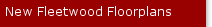 New Fleetwood Floorplans